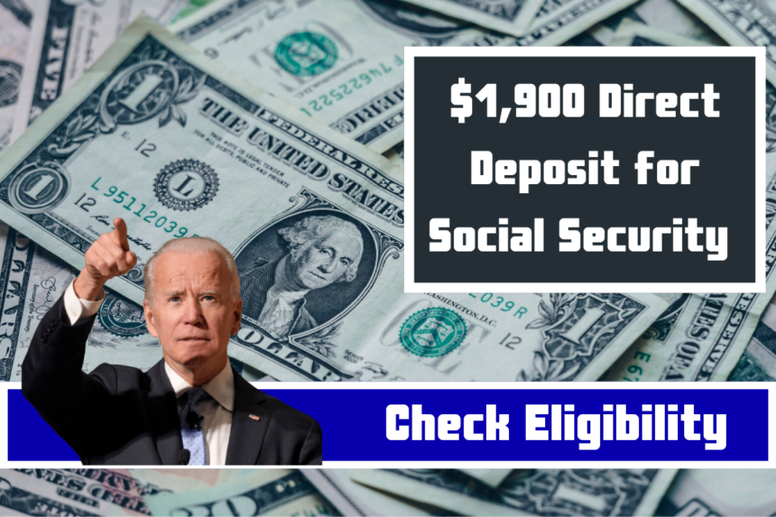 $1,900 Direct Deposit for Social Security Coming This Week Complete Details & Fact Check