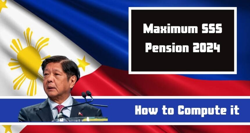 Maximum SSS Pension 2024: How Much is Maximum SSS Pension and How to Compute it?