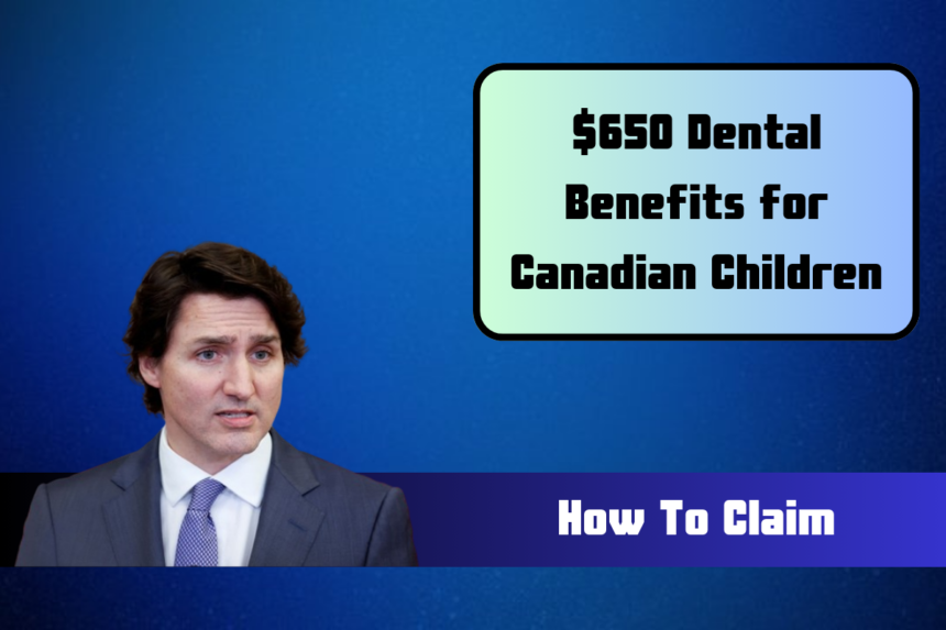 $650 Dental Benefits for Canadian Children: How to Claim $650 CCB Twice per Child?