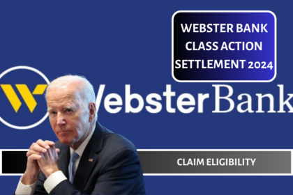 Webster Bank Class Action Settlement 2024